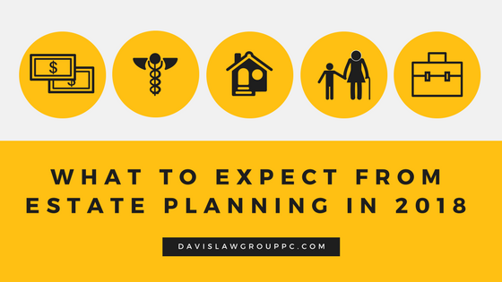What to Expect from Estate Planning in 2018