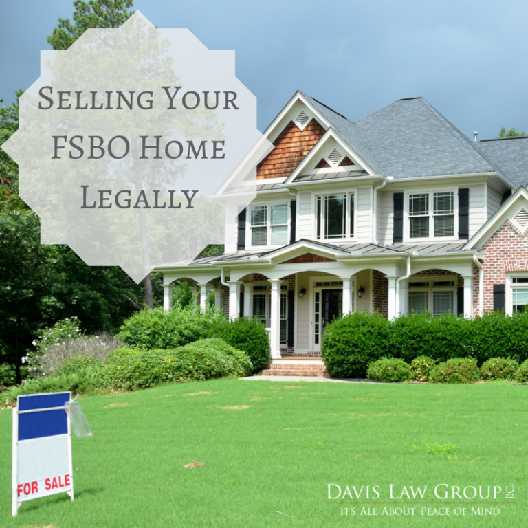 How to Sell Your For Sale by Owner Home Legally Davis Law Group