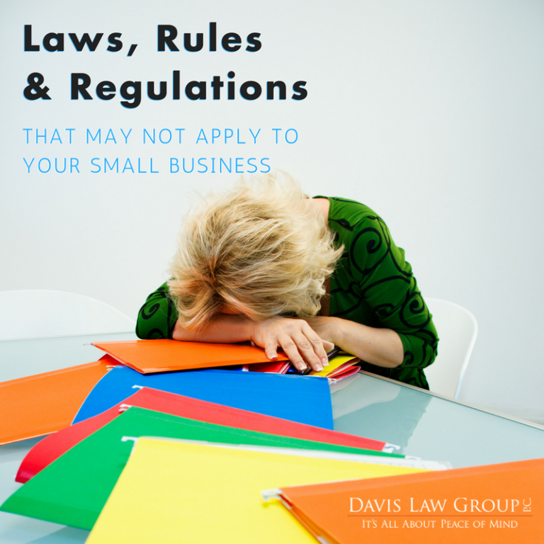 Laws, Rules, & Regulations that May Not Apply to Your Small Businesses