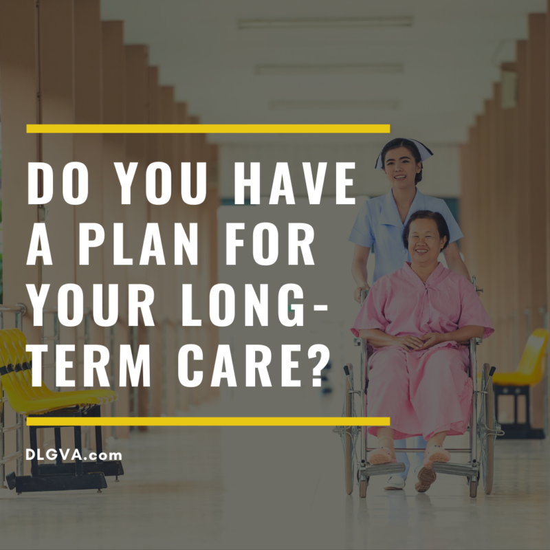 Do you have a plan for your long-term care?