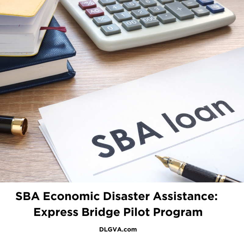 SBA Economic Disaster Assistance_ Express Bridge Pilot Program