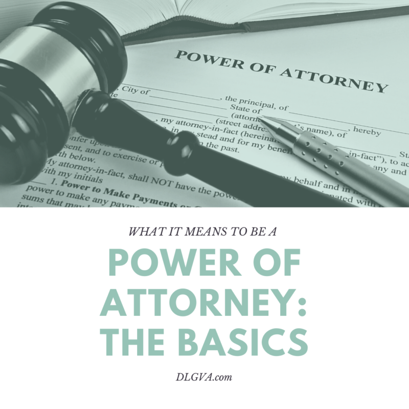 what it means to be a power of attorney: the basics by Davis Law Group PC