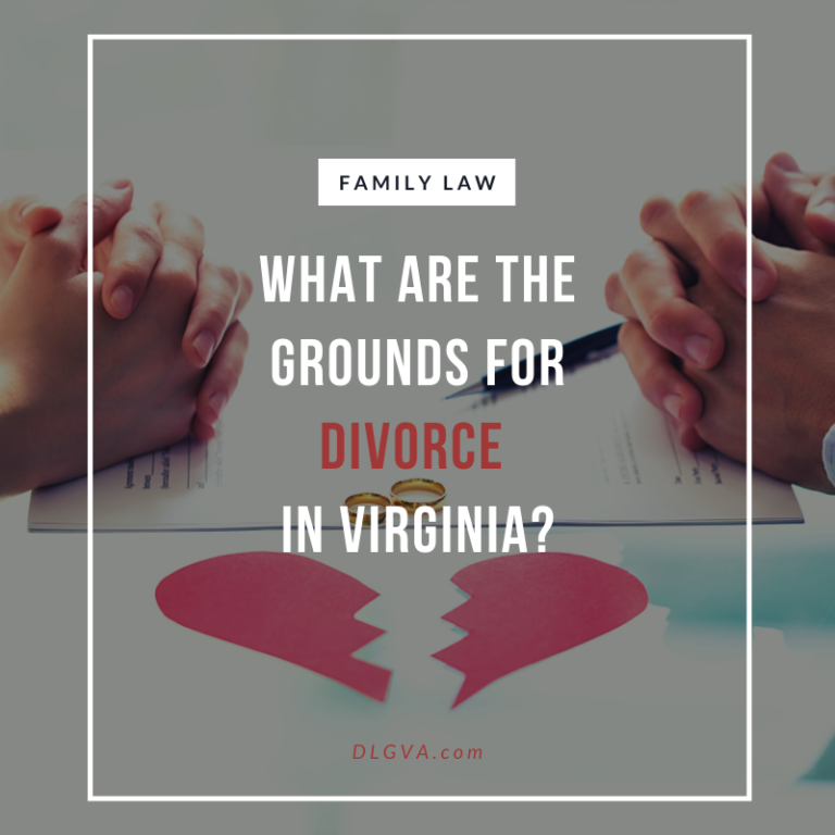 What Are the Grounds for Divorce in Virginia? Davis Law Group