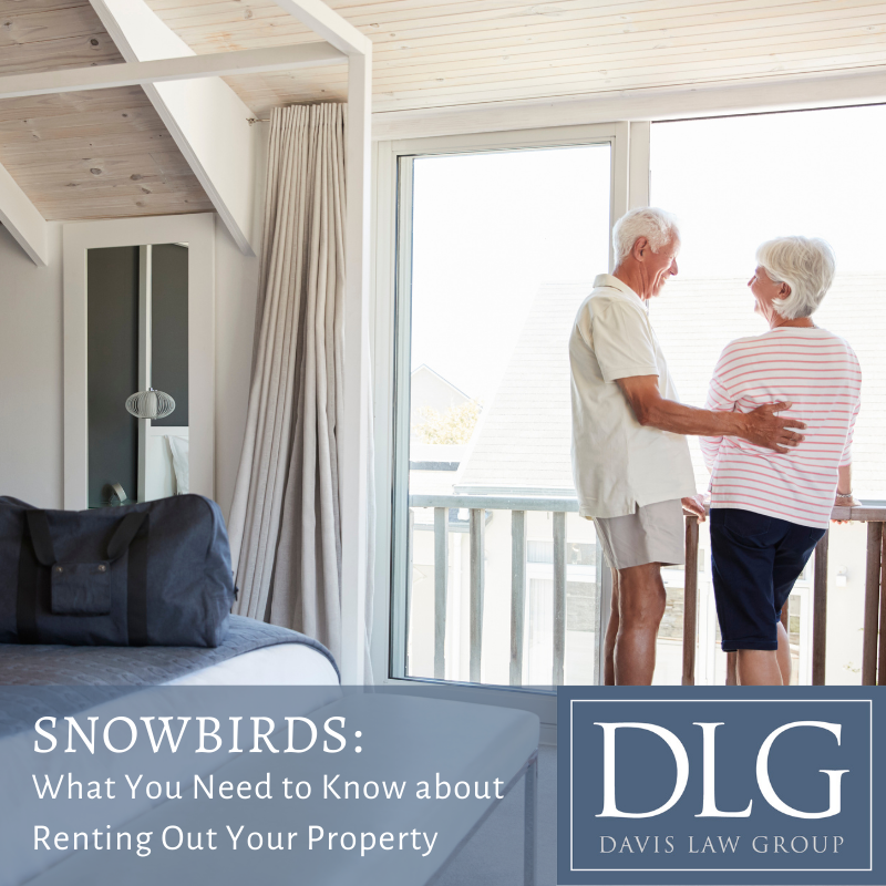 snowbirds: what you need to know about renting out your property by davis law group plc