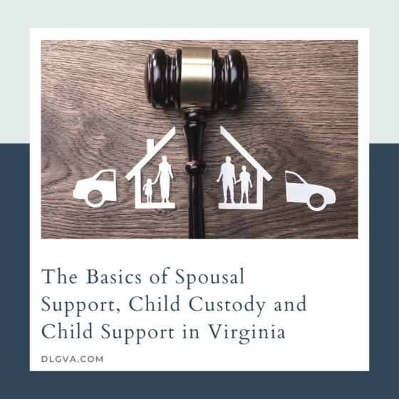 The Basics of Spousal Support, Child Custody and Child Support in