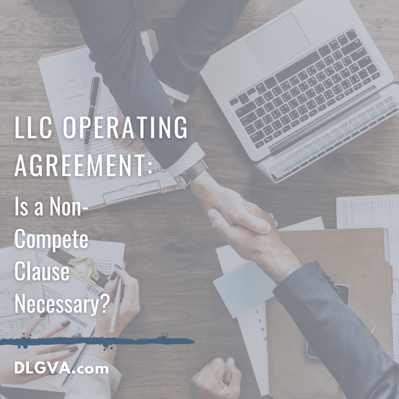 LLC Operating Agreement: Is a Non-Compete Clause Necessary by Davis Law Group PC