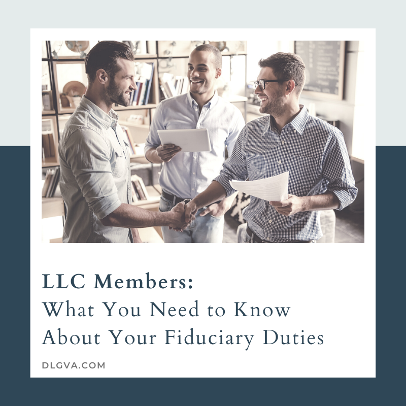 LLC Members: What You Need to Know About Your Fiduciary Duties by Davis Law Group PC