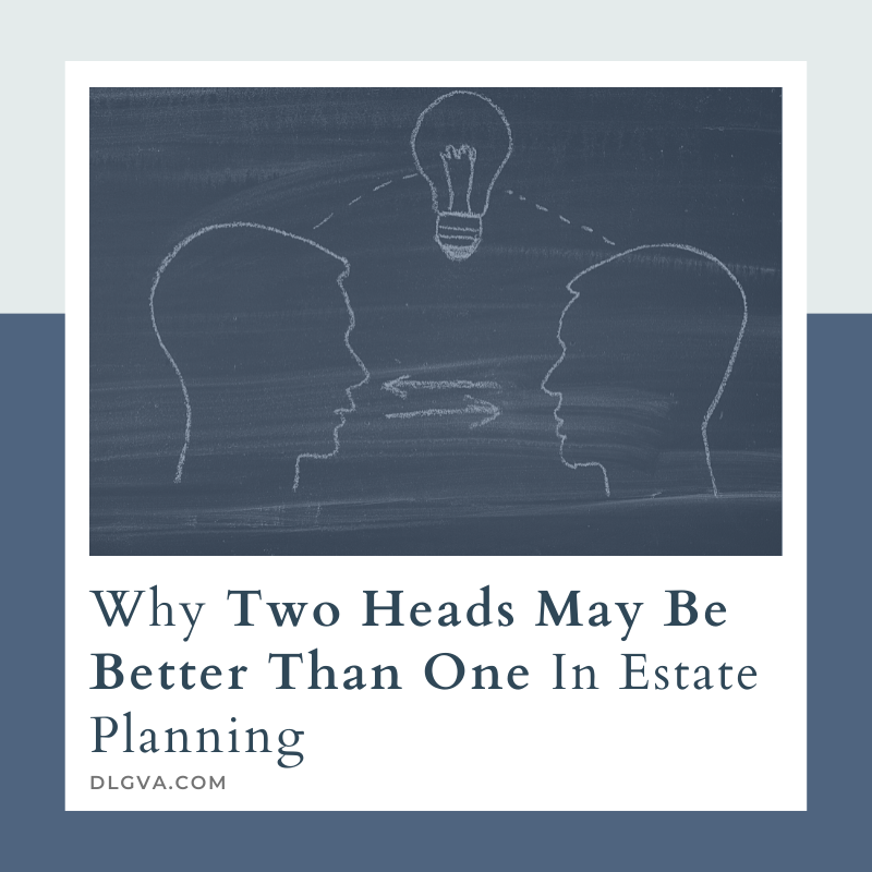 why two heads may be better than one in estate planning by davis law group pc