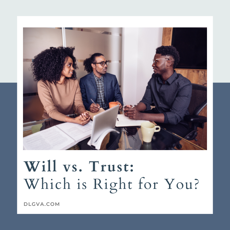 will vs trust which is right for you by davis law group pc in chesapeake, virginia