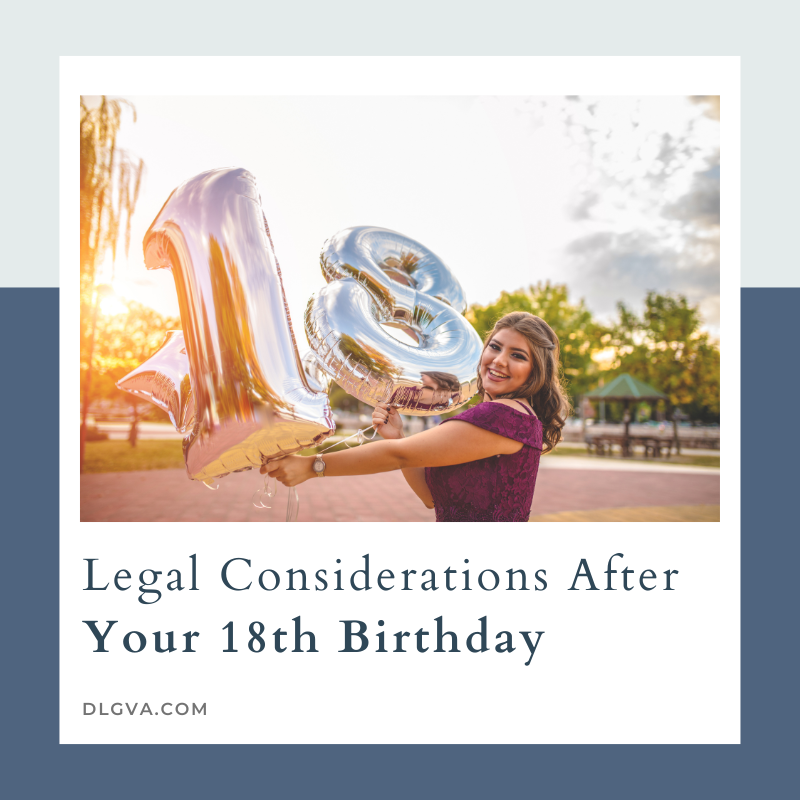 legal considerations after your 18th birthday by davis law group pc in chesapeake, virginia