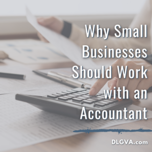 why small businesses should work with an accountant by davis law group pc in chesapeake, virginia