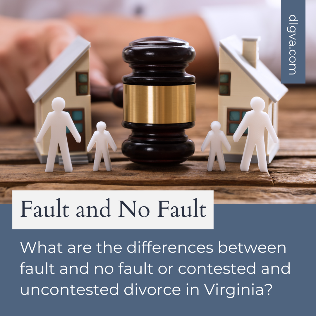 The difference between fault or no fault and contested or uncontested divorce in virginia by davis law group pc in chesapeake, virginia