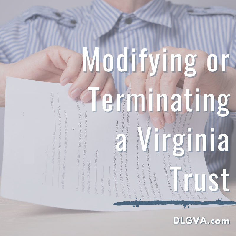 modifying or terminating a virginia trust by davis law group pc in chesapeake, virginia
