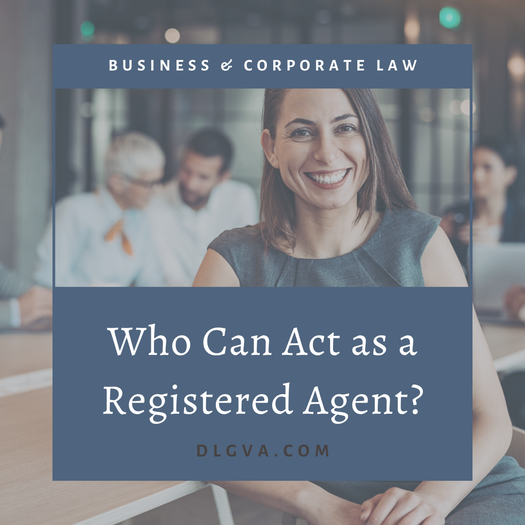 who can act as a registered agent by davis law group pc in chesapeake, virginia