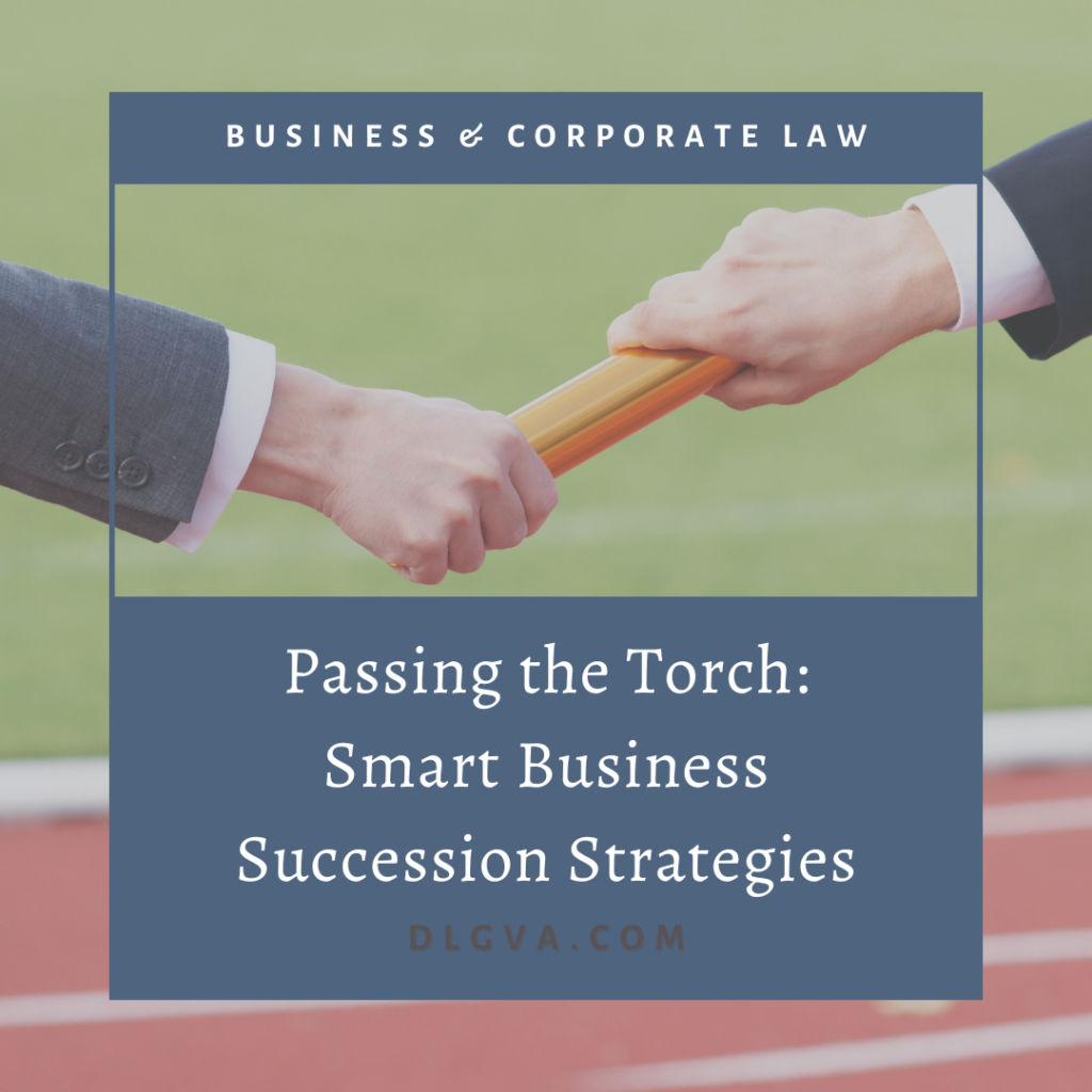 Torch Process Passing the Torch: Smart Business Succession Strategies – Davis Law Group