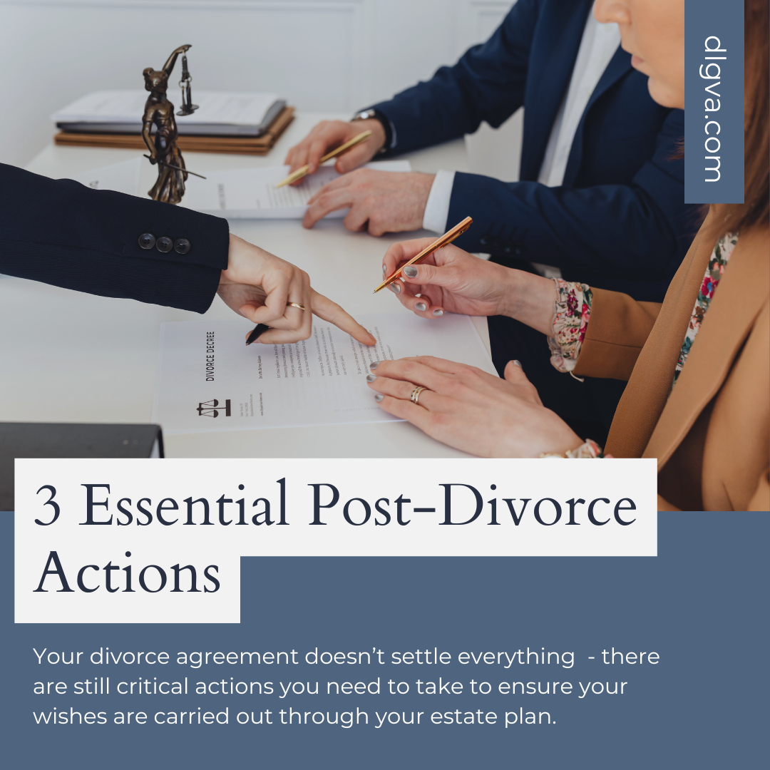 3 Essential Post-Divorce Actions to take now by Davis Law Group PC in Chesapeake, Virginia