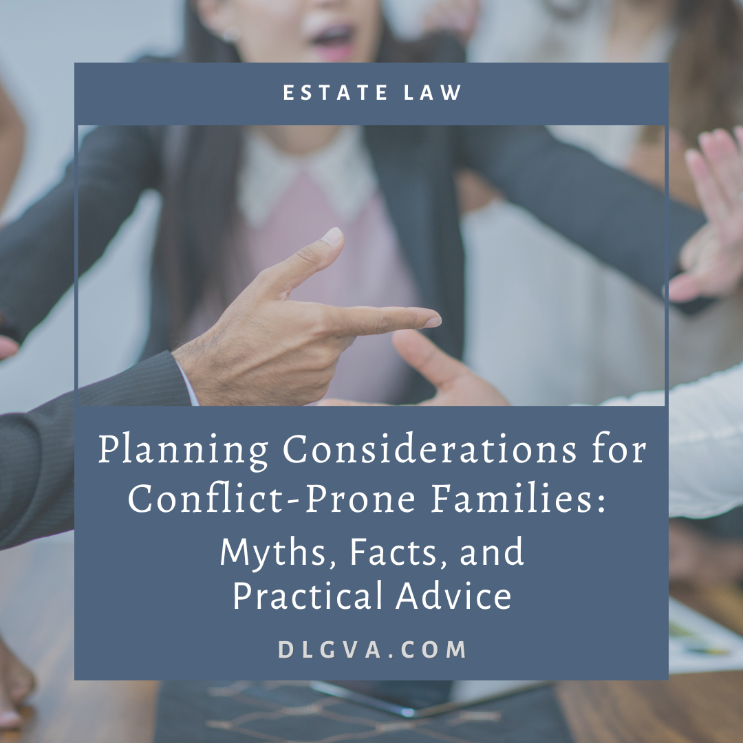 Planning considerations for conflict-prone families: myths, facts and practical advice by davis law group pc in chesapeake, virginia